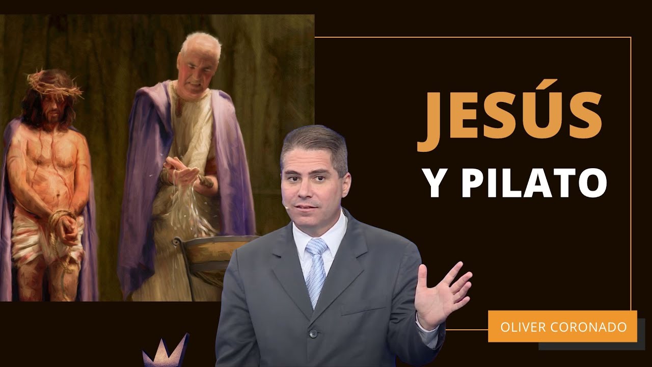 JESÚS Y PILATO (EL ENCUENTRO) / EN LÍNEA con Oliver Coronado