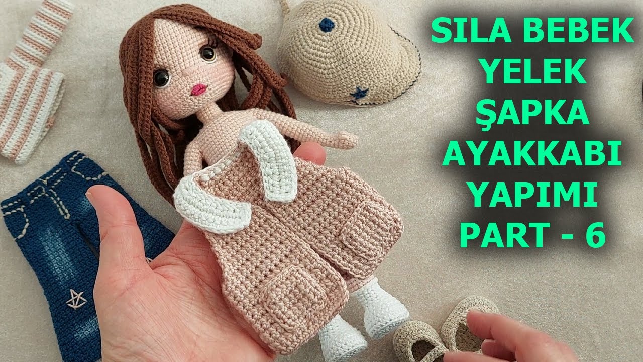 Sıla Bebek YELEK,ŞAPKA  ve AYAKKABI yapımı PART 6(English subtitle) (crochet amigurumi tutorial)