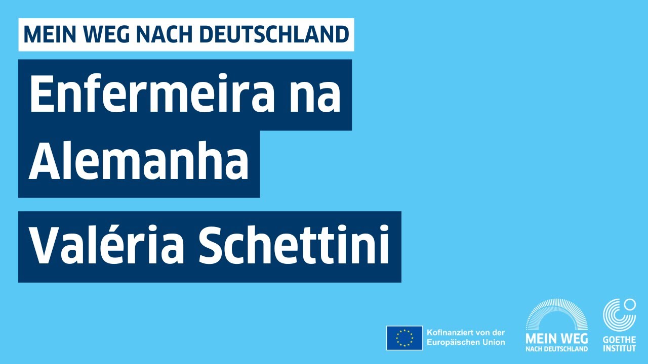 Projeto Pr&eacute;-Integra&ccedil;&atilde;o no Brasil &ndash; Enfermeira na Alemanha &ndash; Val&eacute;ria Schettini