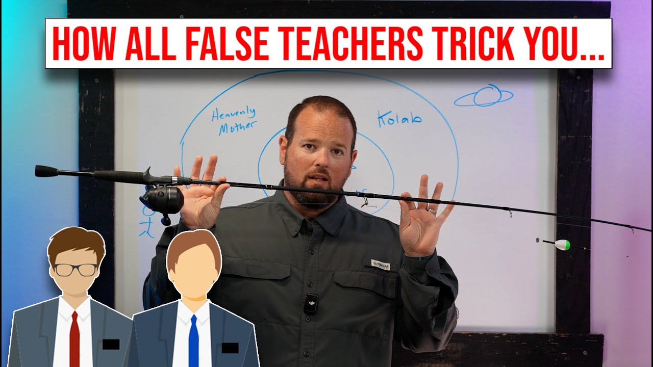 How All False Teachers Trick You....🎣🎣🎣🎣