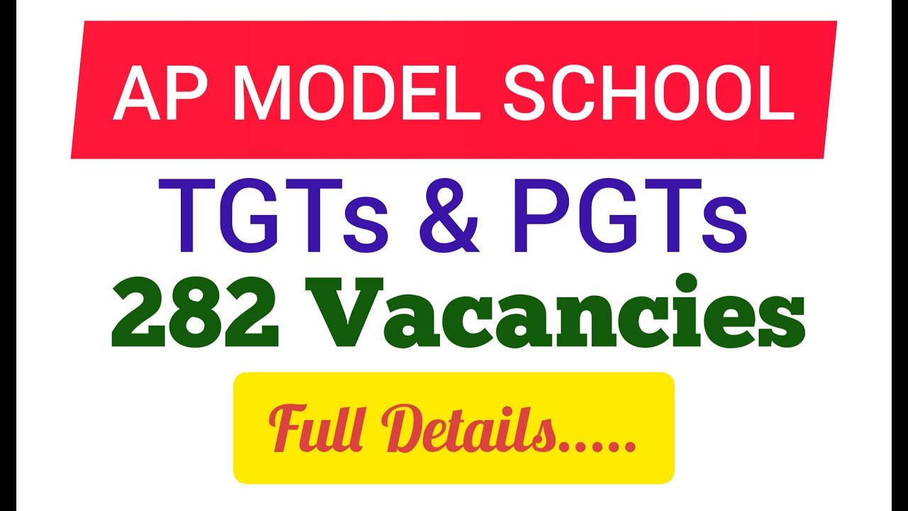 AP MODEL SCHOOL | TGTs & PGTs | 282 Vacancies | Full Details..... #ED_Plus