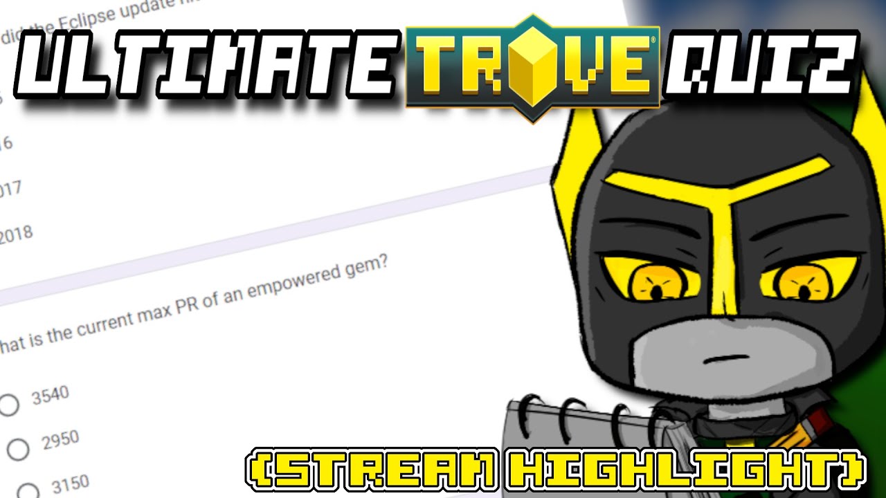 Testing My Trove Knowledge...