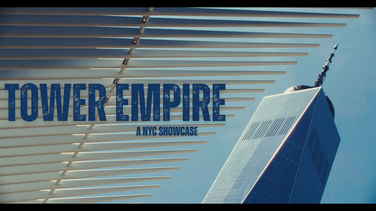 Tower Empire - A NYC Showcase