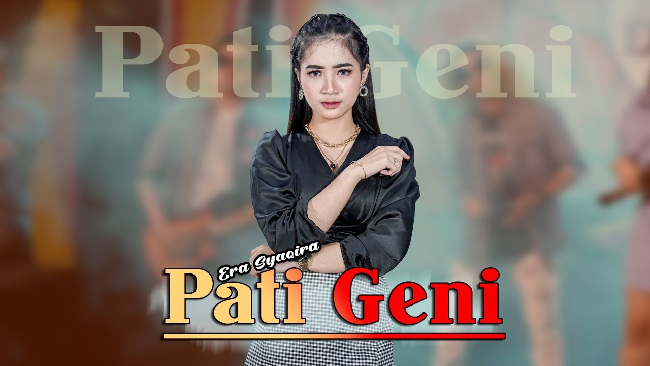 PATI GENI ~ Era Syaqira   |   Banyuwangi Song - Panjak Osing