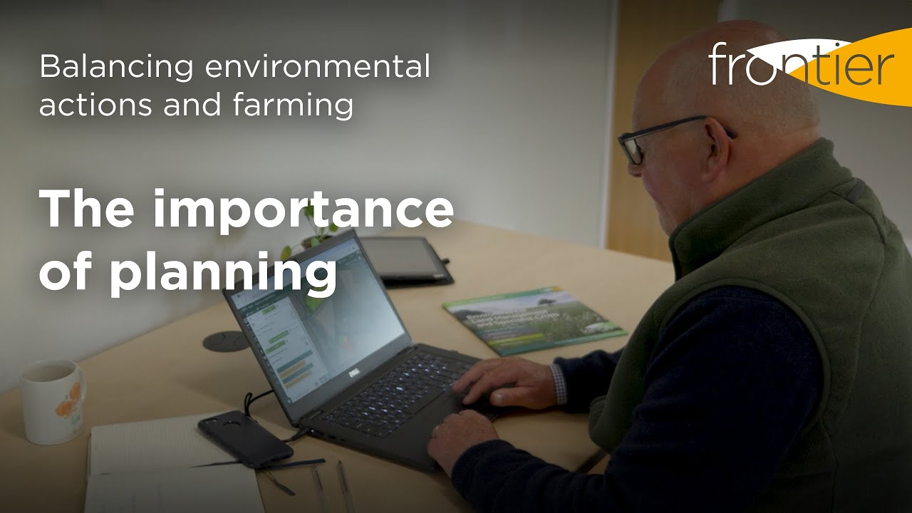 The importance of planning | Balancing environmental actions and farming