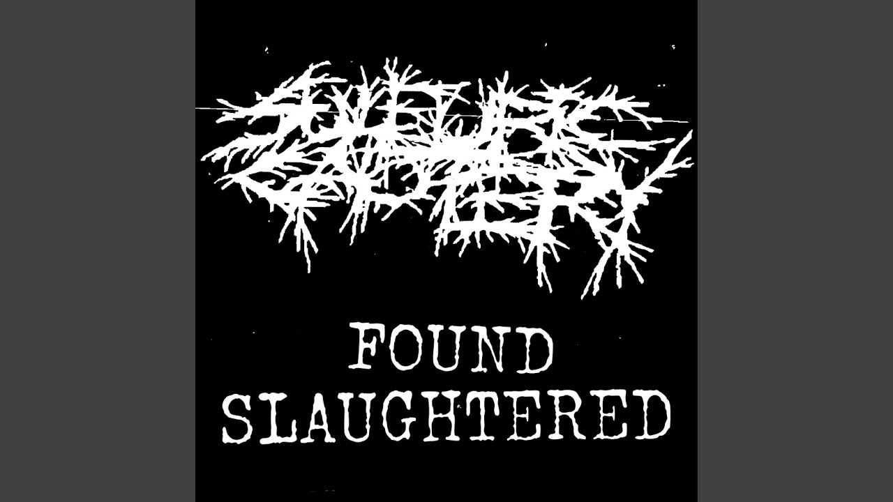 FOUND SLAUGHTERED