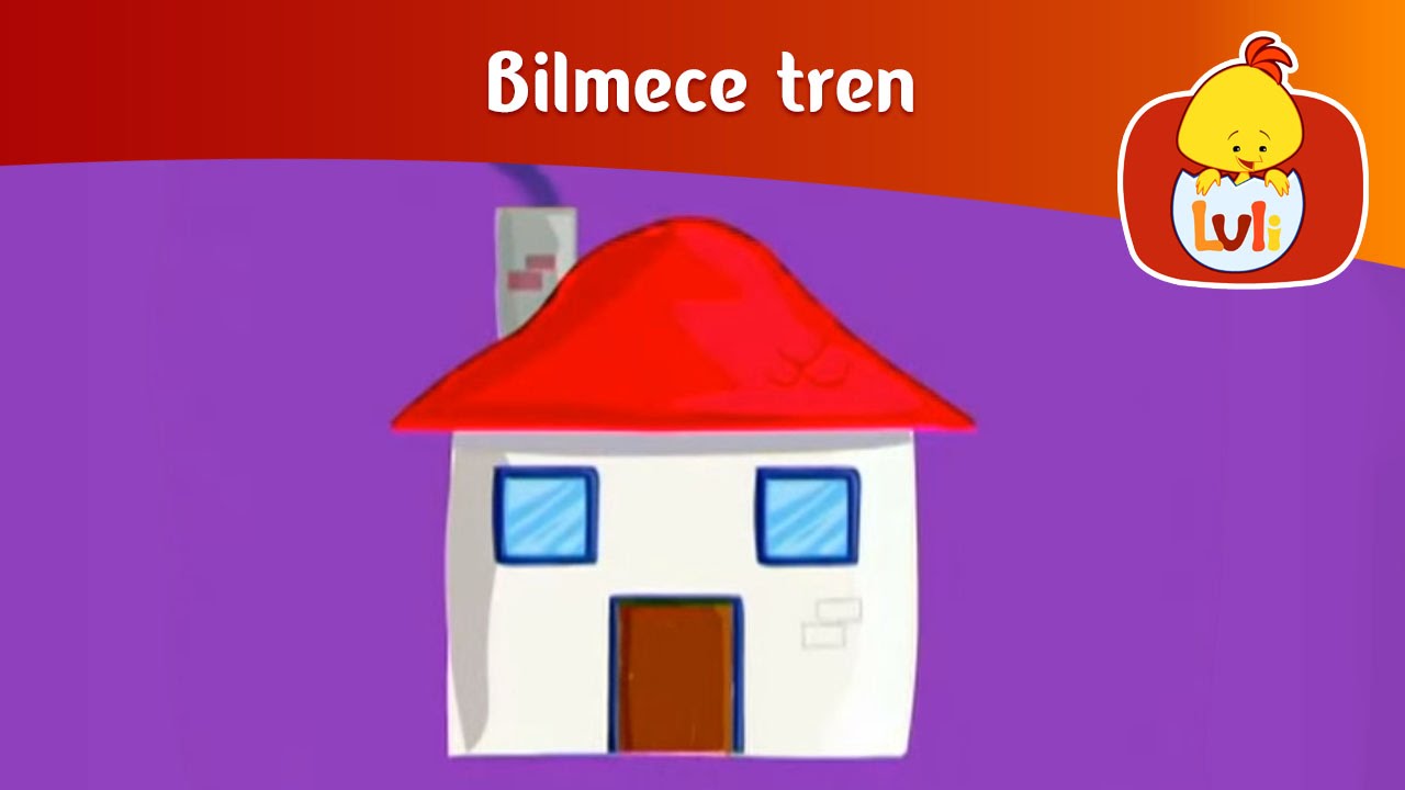 Bilmece tren - Ev, Luli TV