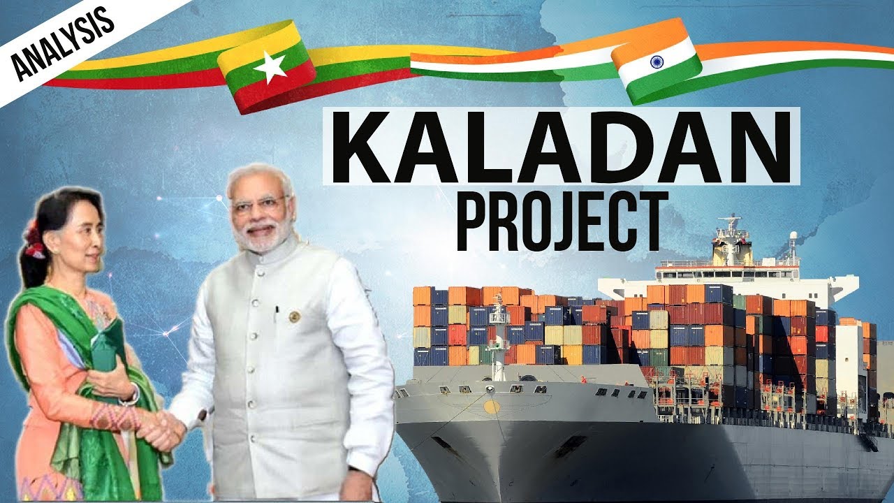 Kaladan Project - India Myanmar Relations -  Kaladan Multi-Modal Transit Transport Project