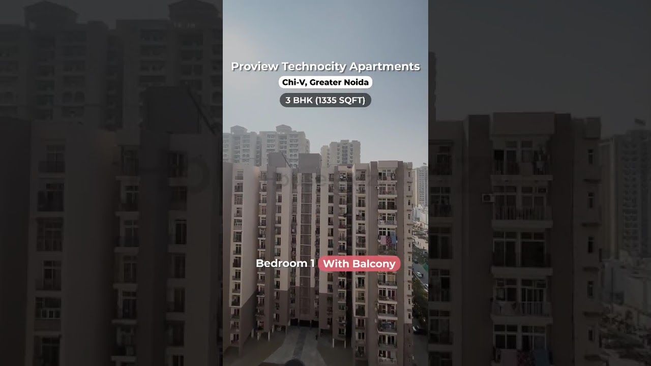 Proview Technocity | 1335 sqft 3BHK for Sale | Chi- 5, Greater Noida 📞 9971199843