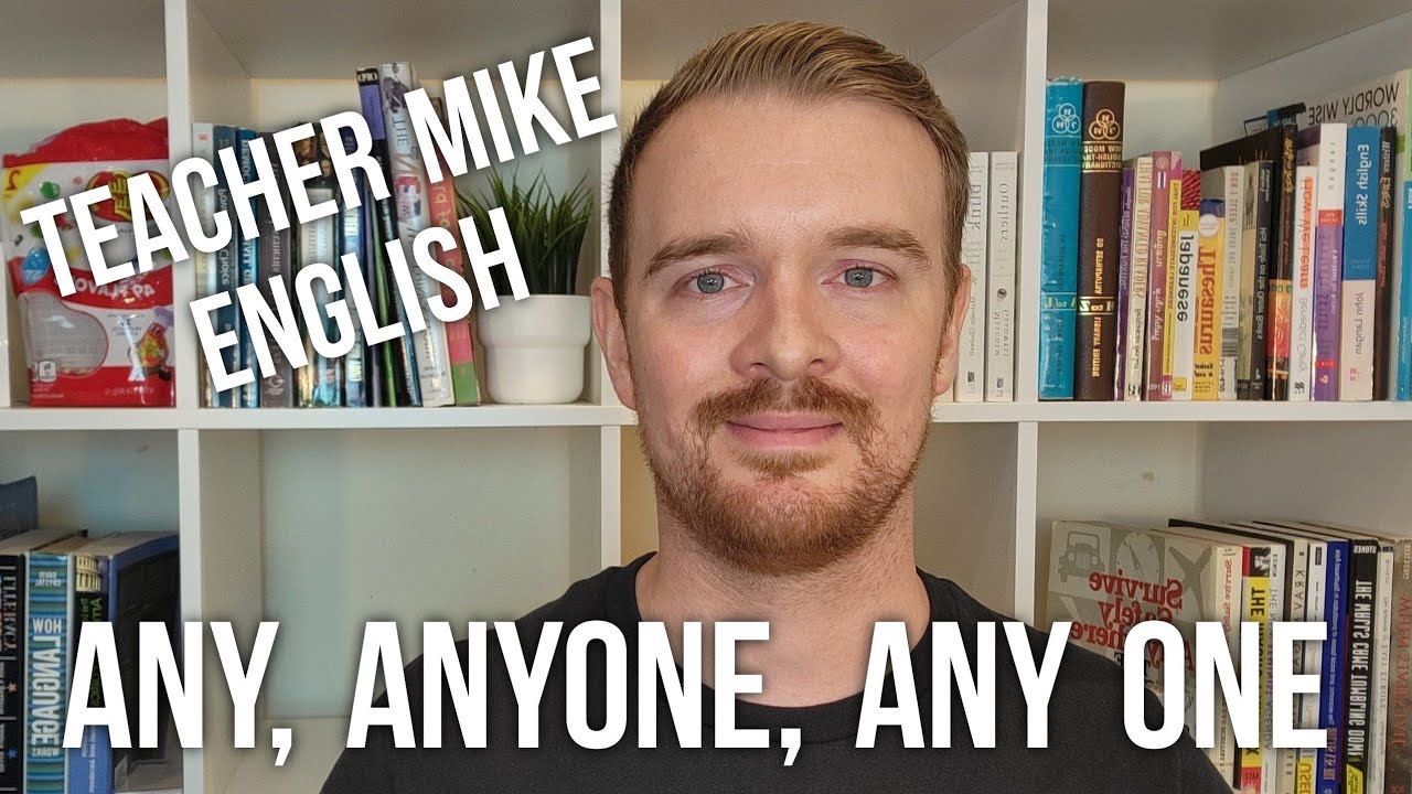 How to use ANY, ANYONE, and ANY ONE