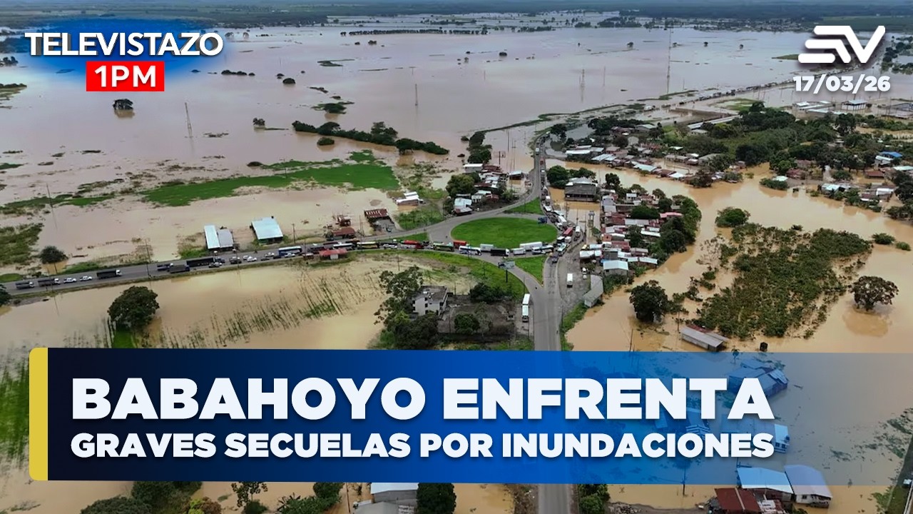 Babahoyo enfrenta graves secuelas por inundaciones | Televistazo 1 PM | #ENVIVO🔴 17 Marzo 2026