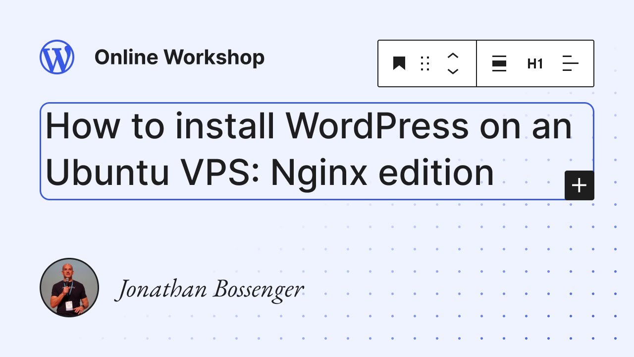 How to install WordPress on an Ubuntu VPS: Nginx edition