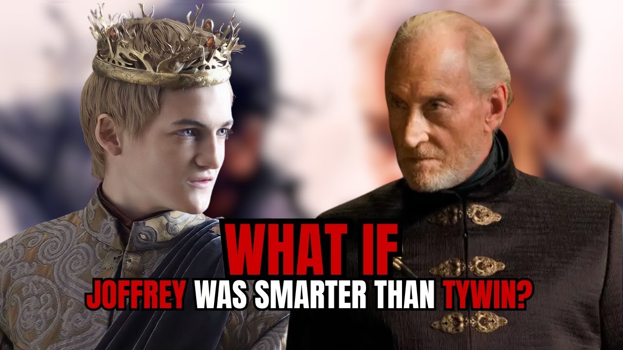 What If Joffrey Was Smarter Than Tywin?| GAMES OF THRONES