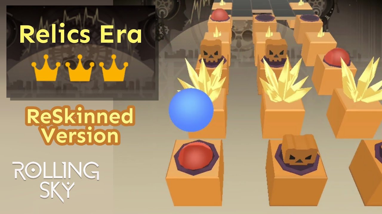 Rolling Sky - Relics Era (ReSkinned Version)