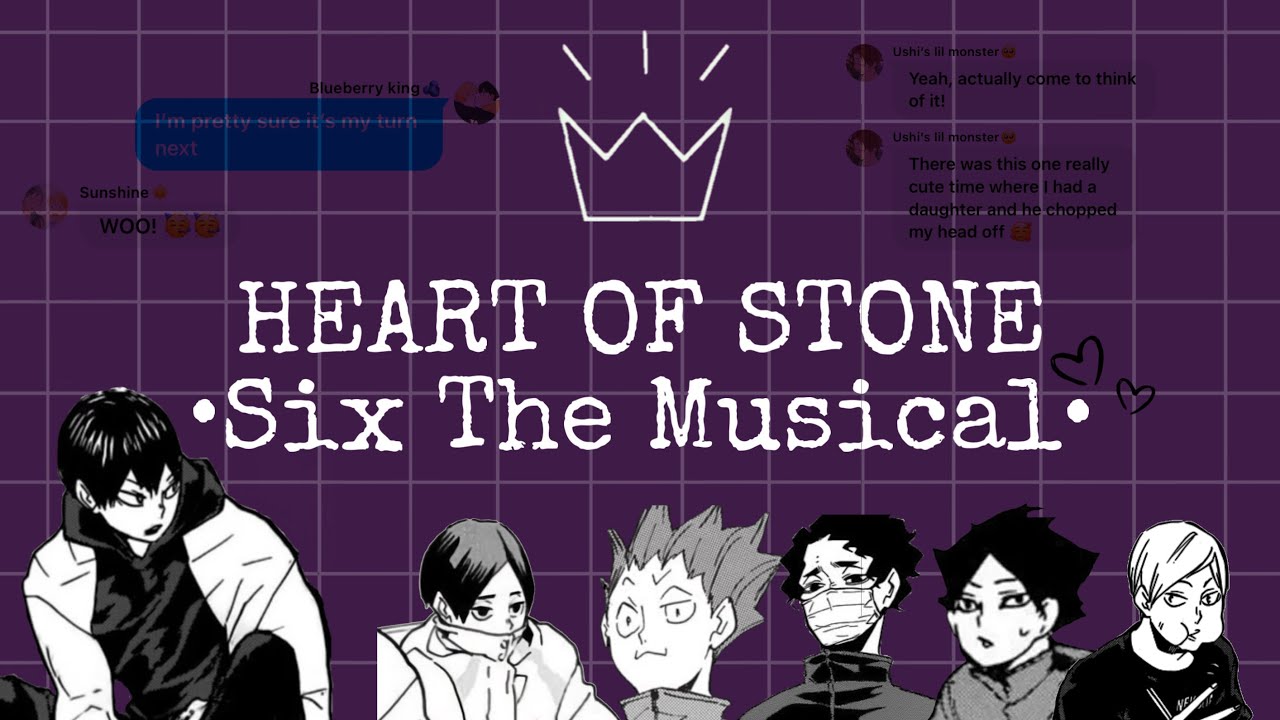 Heart of Stone || Haikyuu x Six: The Musical || Haikyuu texts
