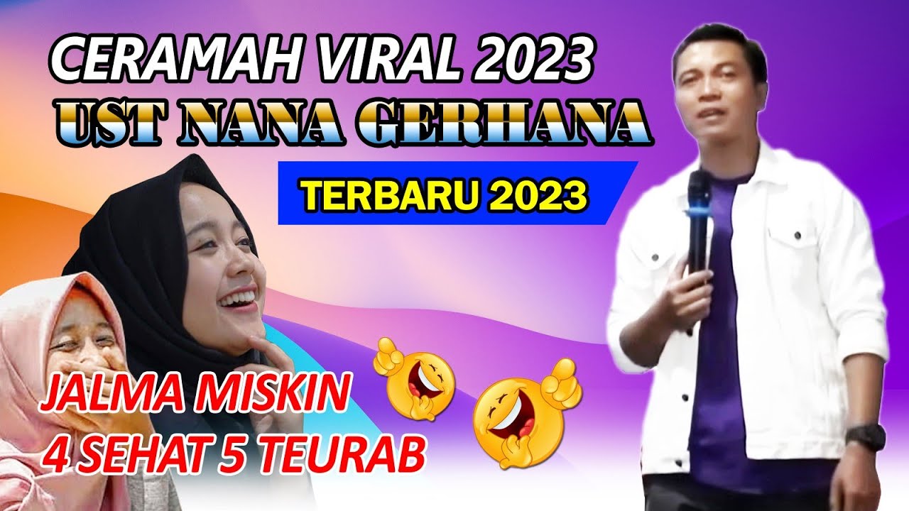 Ceramah Humoris Dan Bermakna Ustadz Nana Gerhana