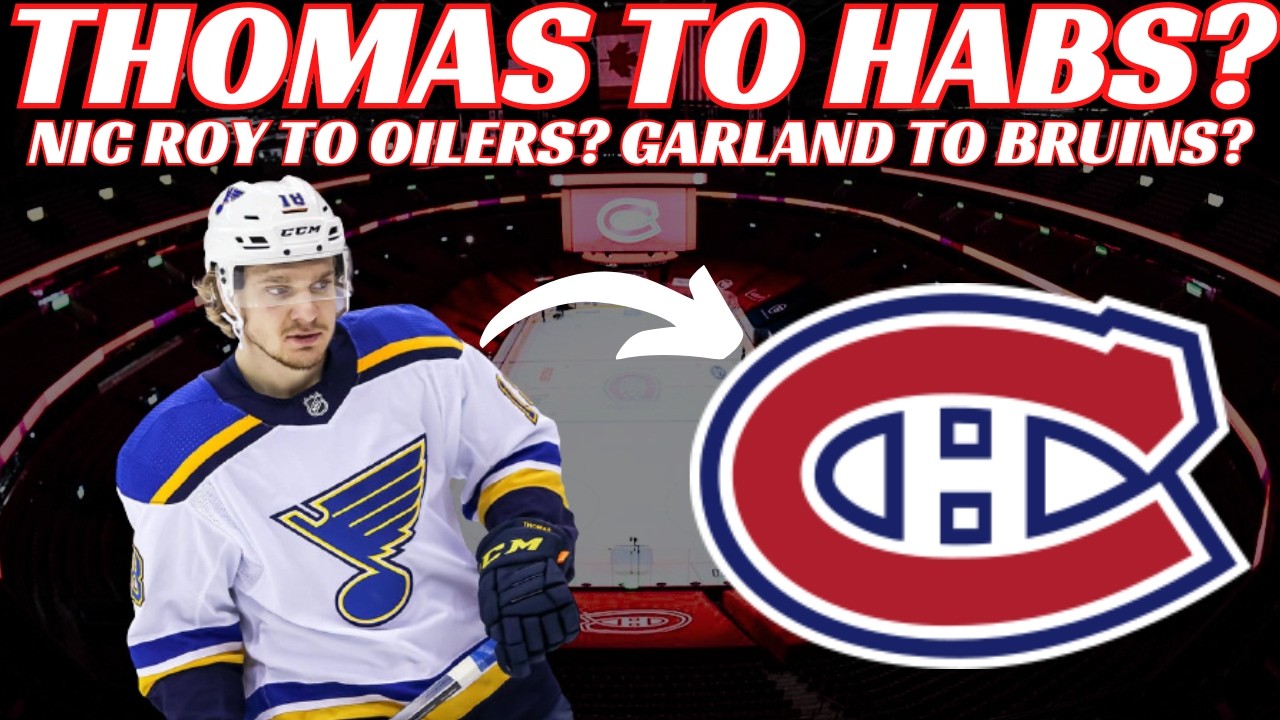 NHL Trade Rumours - Huge Habs Trade for Thomas? Leafs & Oilers Trade? Armstrong Next Leafs GM?