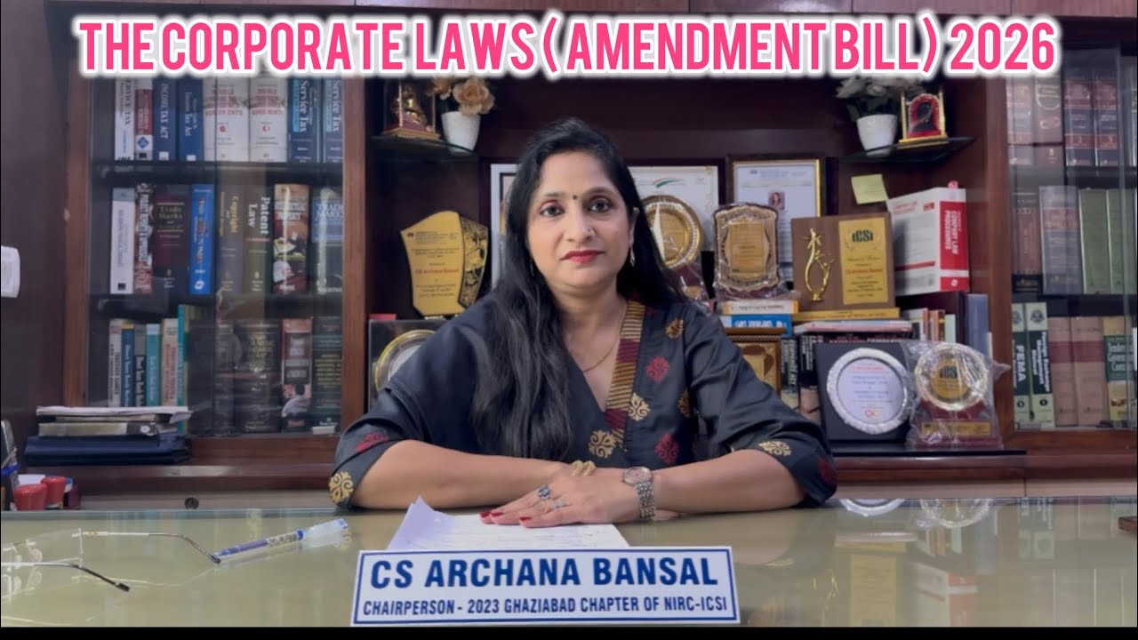 Corporate Laws (Amendment Bill) 2026- Key Highlights proposed for Companies