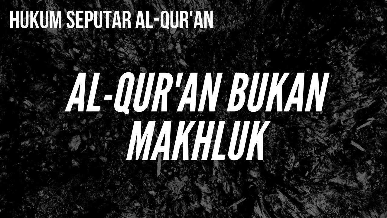 Al-Qur'an Bukan Makhluk | Ustadz Abu Yahya Badrusalam, Lc.