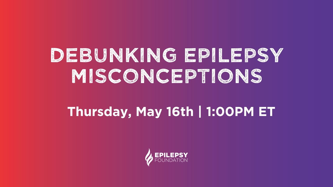 Debunking Epilepsy Misconceptions