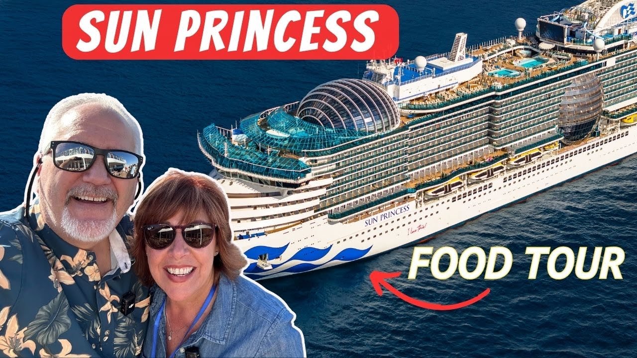 Sun Princess FOOD TOUR 2025