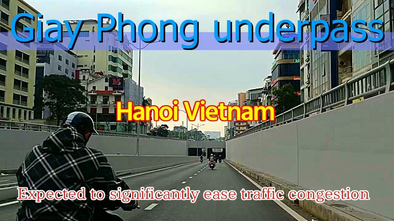 Giay Phong underpass opens, Hanoi City