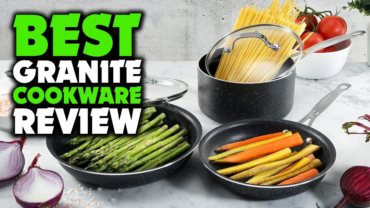 Top 5 Best Granite Cookware Review