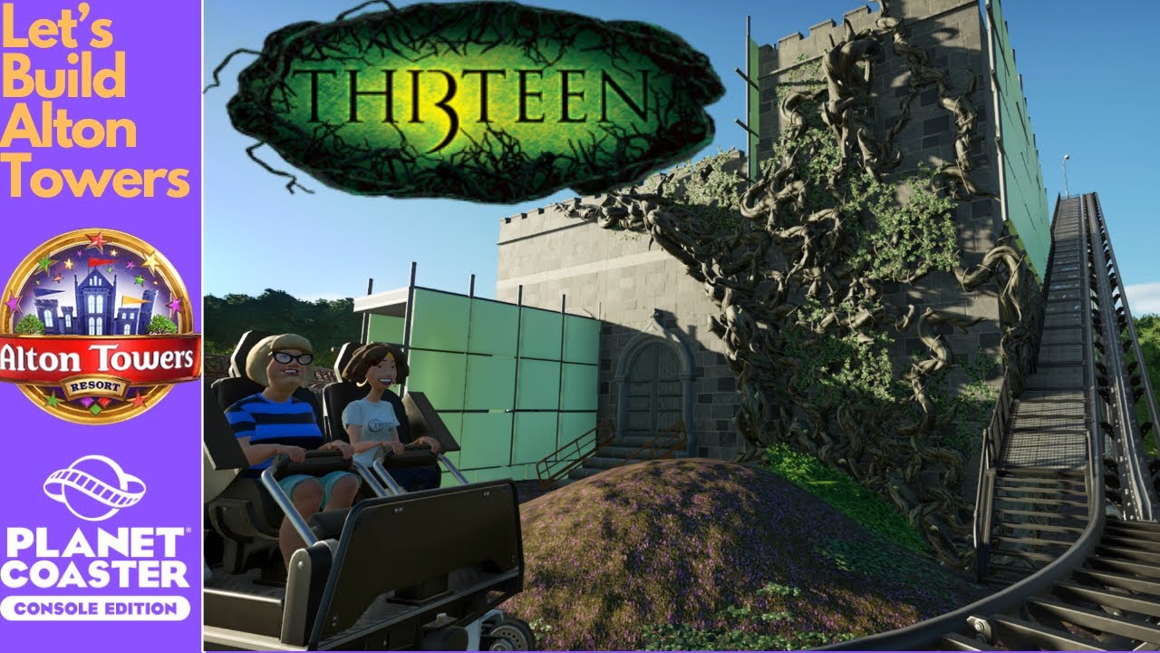 Let’s Build Alton Towers! | Th13teen | Planet Coaster | #13