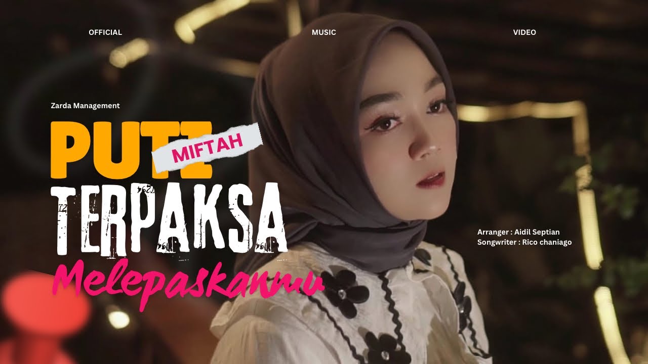 PUTI MIFTA -  TERPAKSA MELEPASKANMU  ( OFFICIAL MUSIC VIDEO )