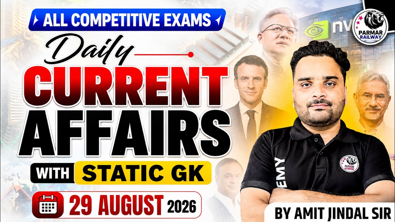 DAILY CURRENT AFFAIRS | AUG 29, 2026 | FOR SSC, RAILWAYS & ALL OTHER GOVT. EXAMS