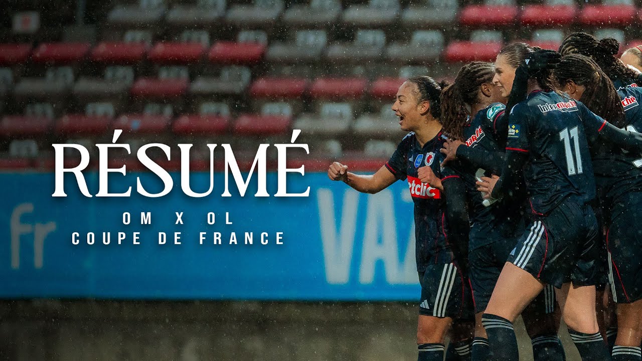 Résumé - Marseille 🆚 OL Lyonnes (1-5)