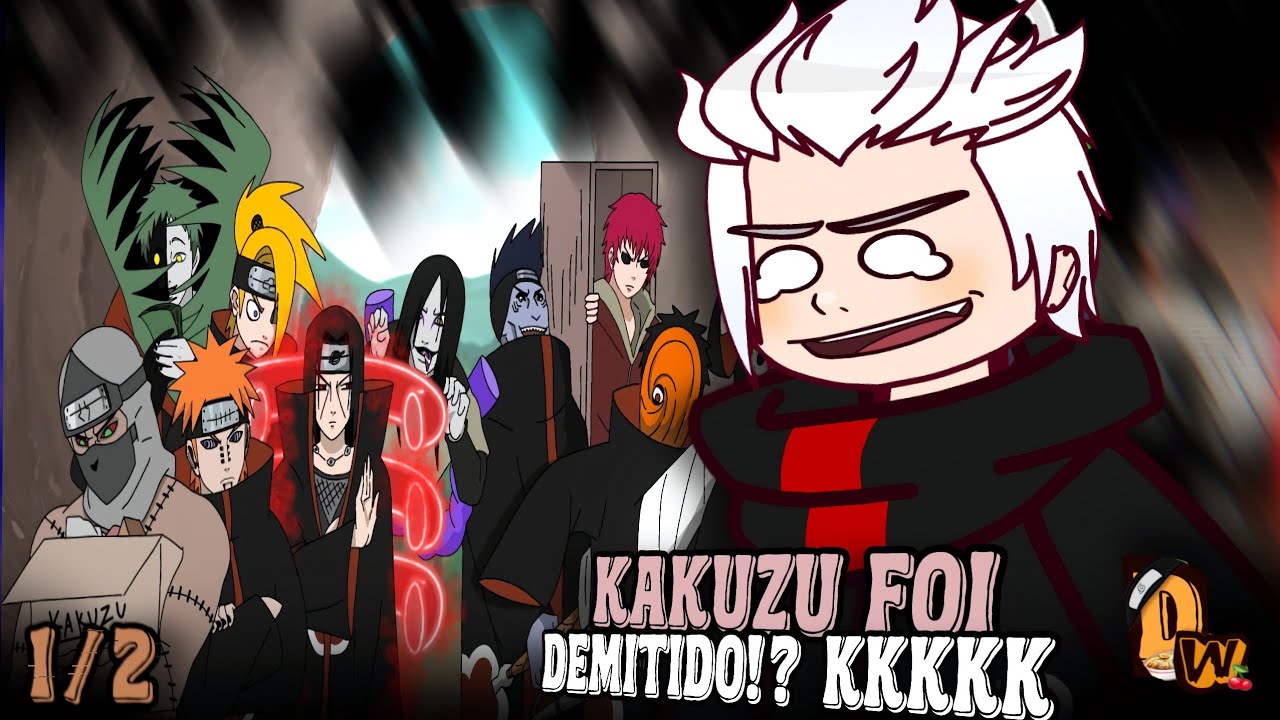 °||🍱Akatsuki REAGINDO à | REUNIÃO DA AKATSUKI (VoiceMakers) | °•DW•° 1/2 ||°
