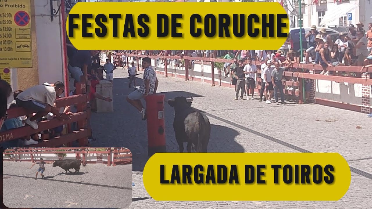 LARGADA DE TOIROS - FESTAS de CORUCHE