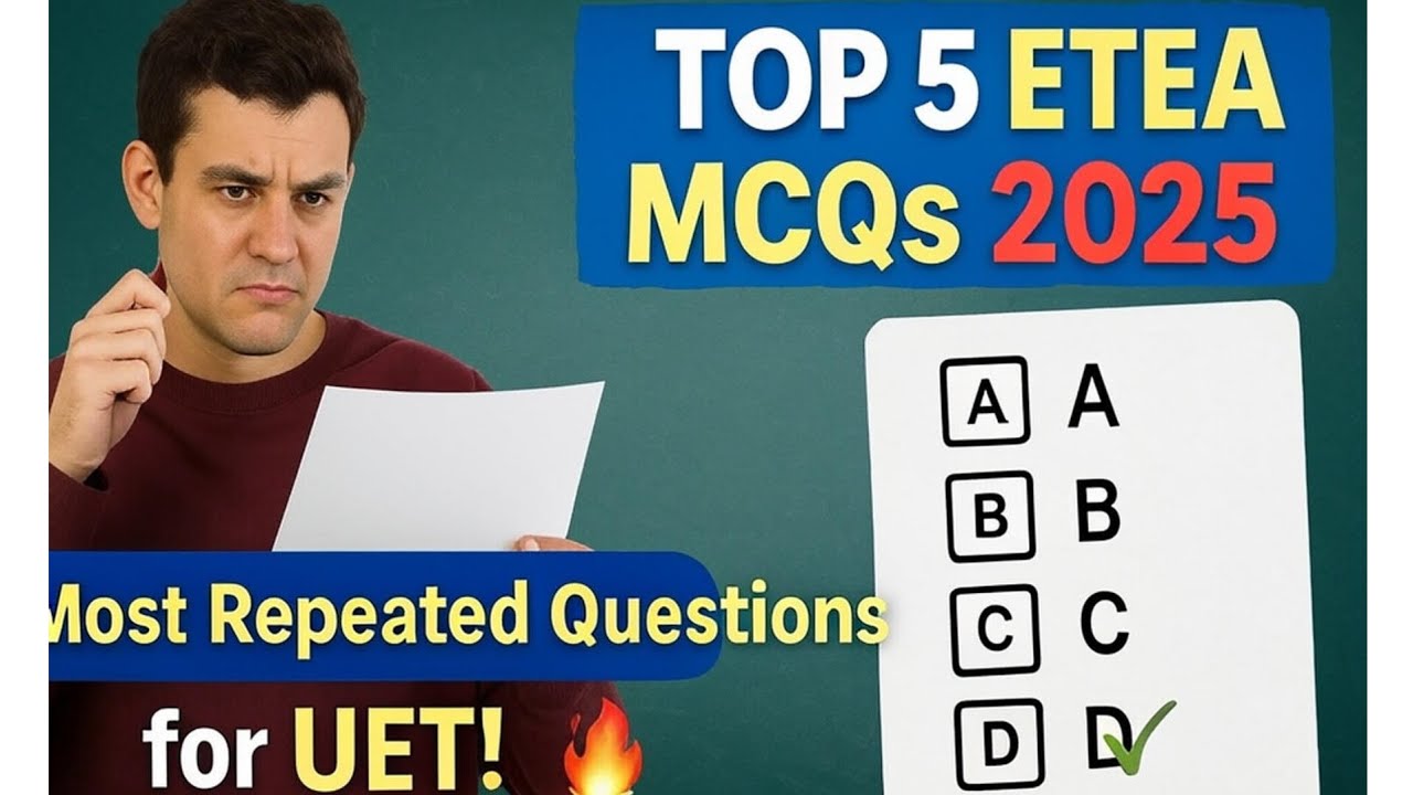 TOP 5 Most Repeated ETEA MCQs 2025 🔥 | UET Peshawar Entry Test Preparation