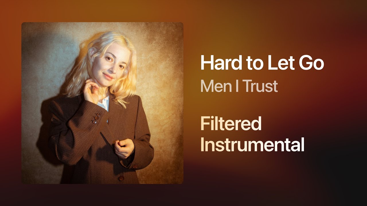 Men I Trust - Hard to Let Go (Filtered Instrumental)