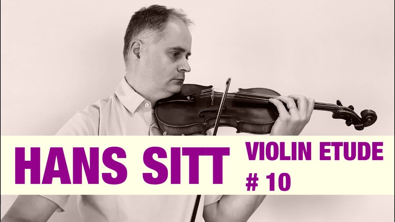 Hans Sitt Violin Étude no. 10  - 100 Études, Op. 32 book 1 by @Violinexplorer