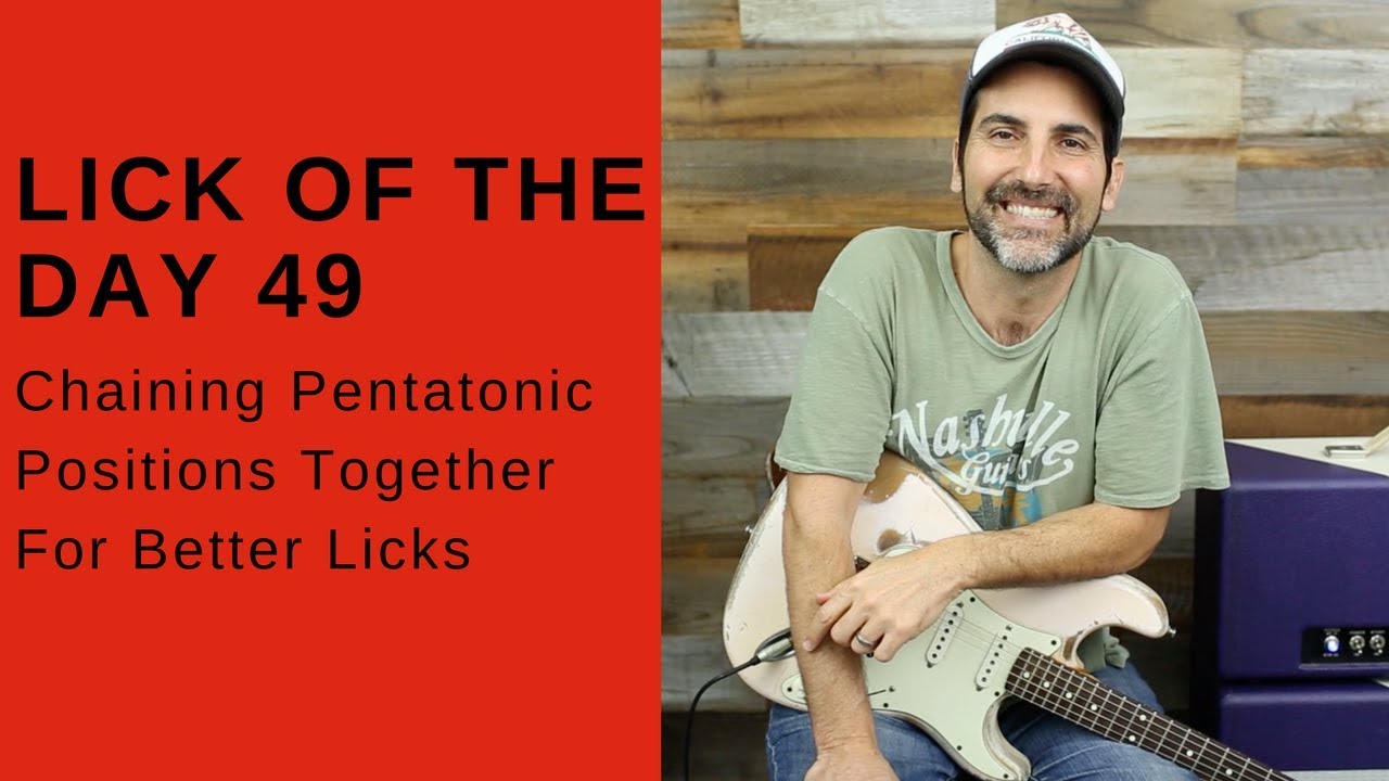 Lick Of The Day 49 - Chaining Pentatonic Positions Together For Better Licks - Guitar Lesson
