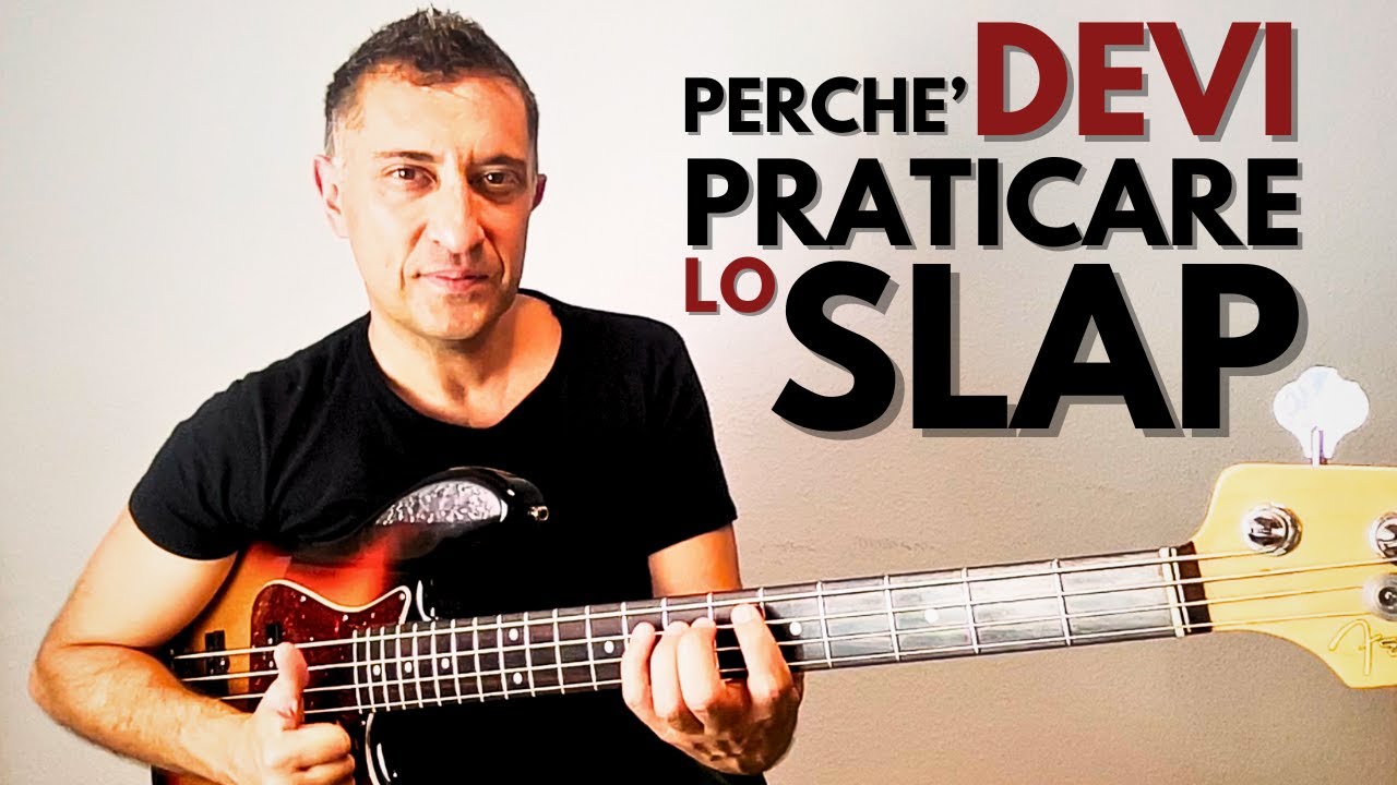 Perché ogni BASSISTA DEVE PRATICARE lo SLAP. Ti spiego tutto!