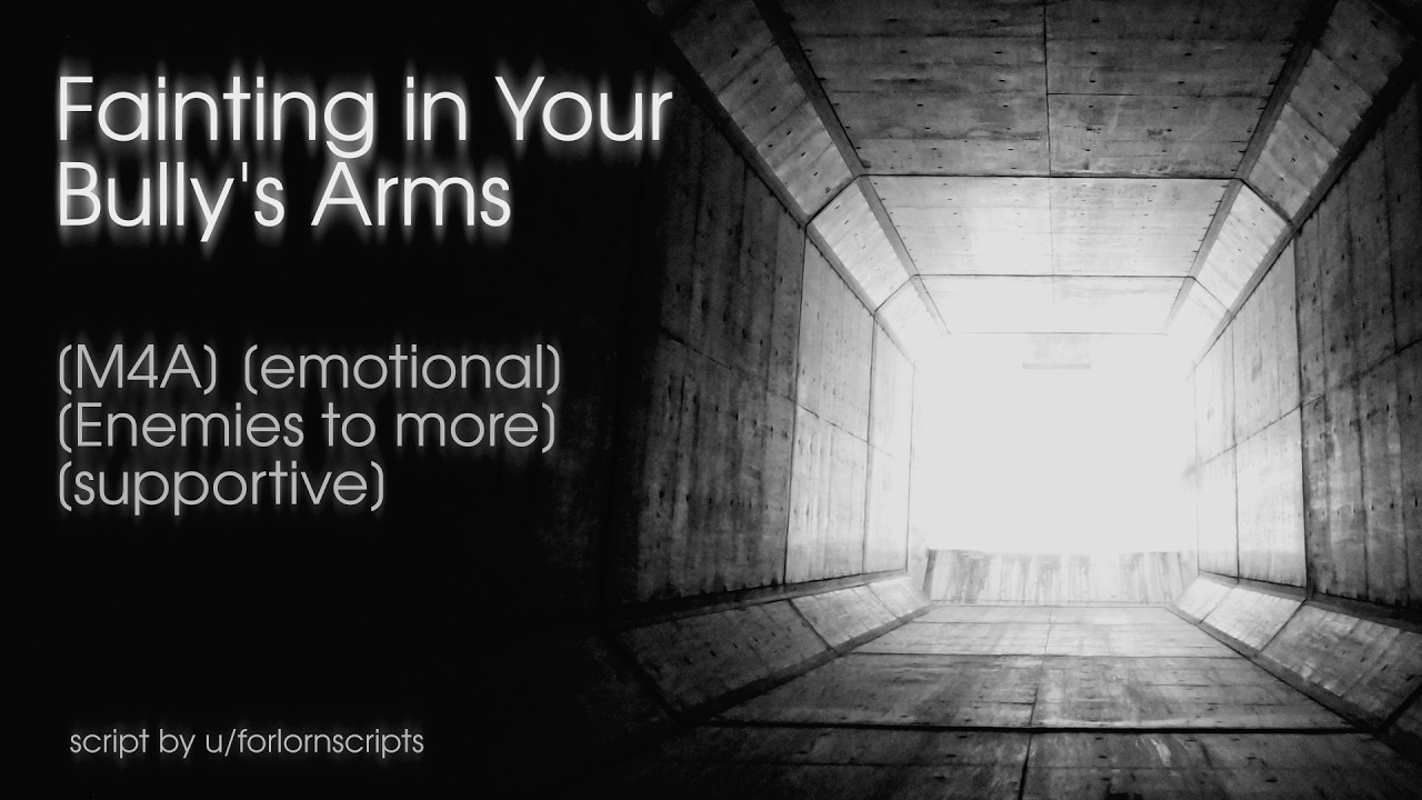 Fainting in Your Bully's Arms - ASMR RP [M4A] [emotional] [Enemies to more] [supportive]