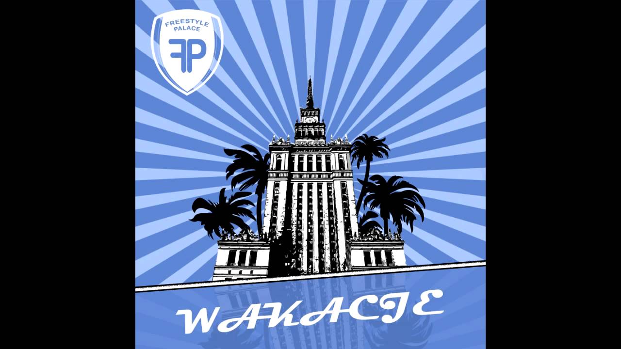 Freestyle Palace - Wakacje (prod. Soulpete, cuty: DJ Ace)