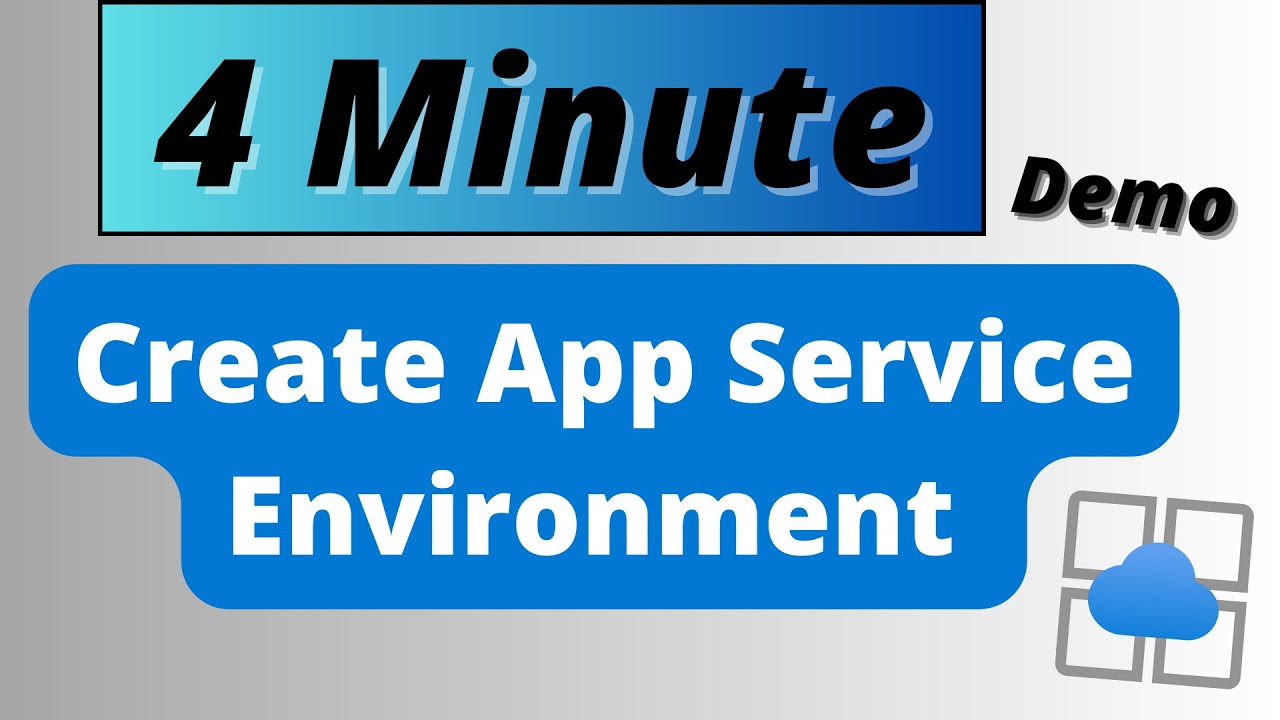 How to Create an App Service Environment | 4 minute demo