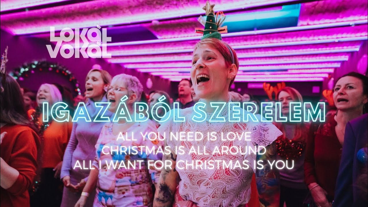 LokálVokál - Igazából szerelem (film betétdalok)