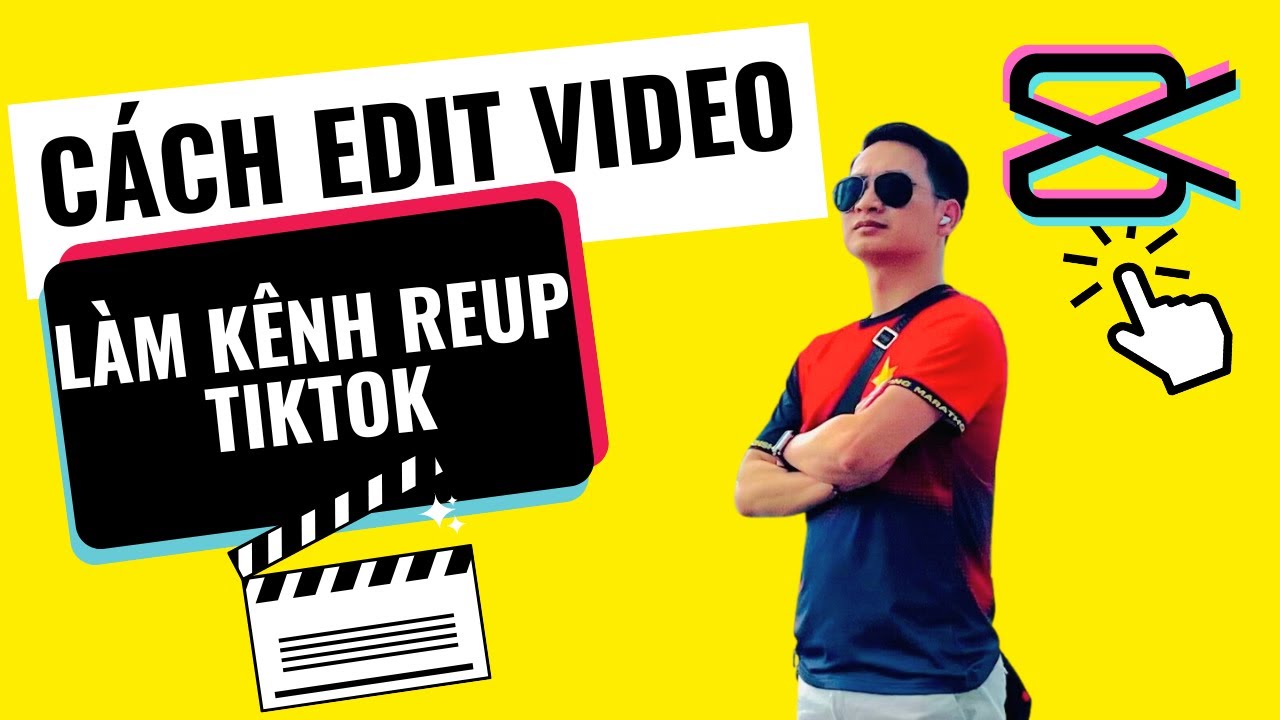 Làm thế nào để edit video hiệu quả và kiếm tiền trên kênh Reup TikTok