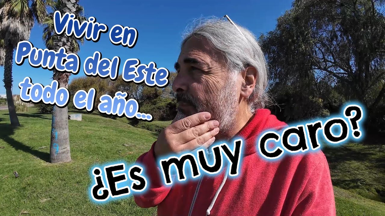 Que tan caro es vivir en Punta del Este?