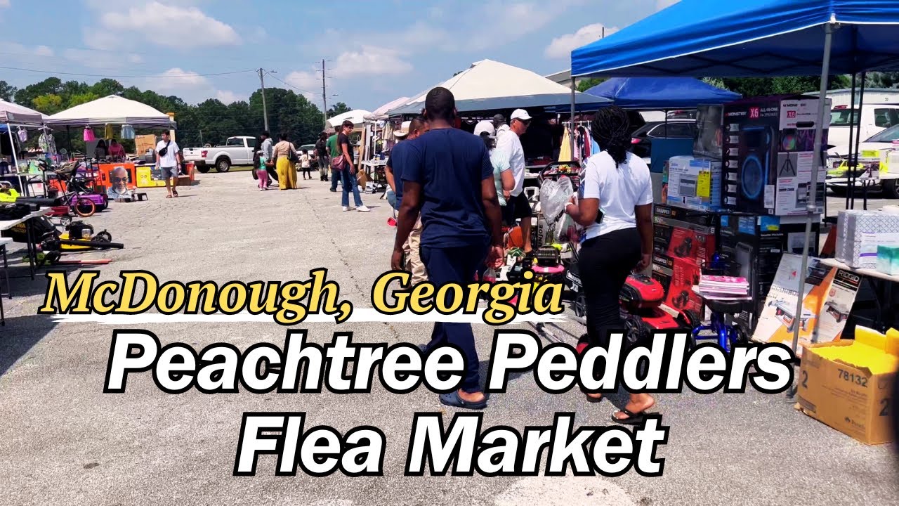 Come With Me to Peachtree Peddlers Flea Market, McDonough, GA!