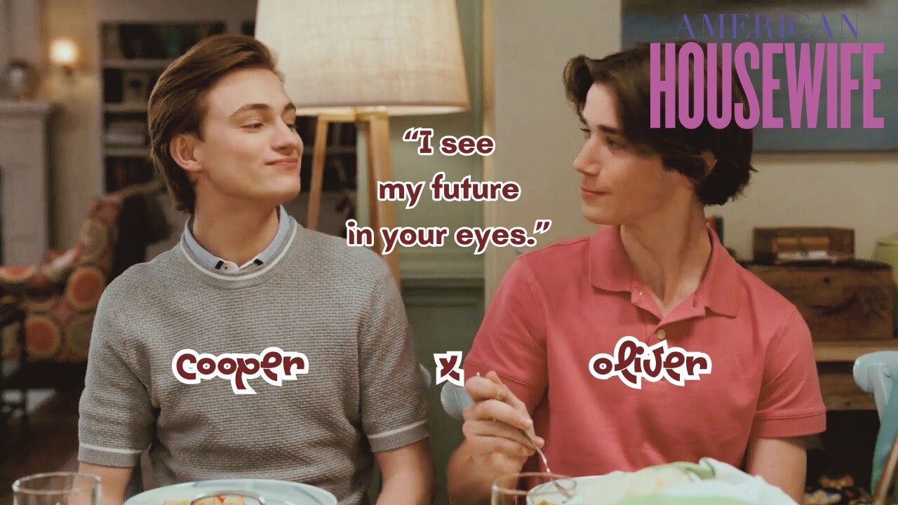 American Housewife : Oliver X Cooper | Ed Sheeran : Perfect #cooliver #blseries #blmoments