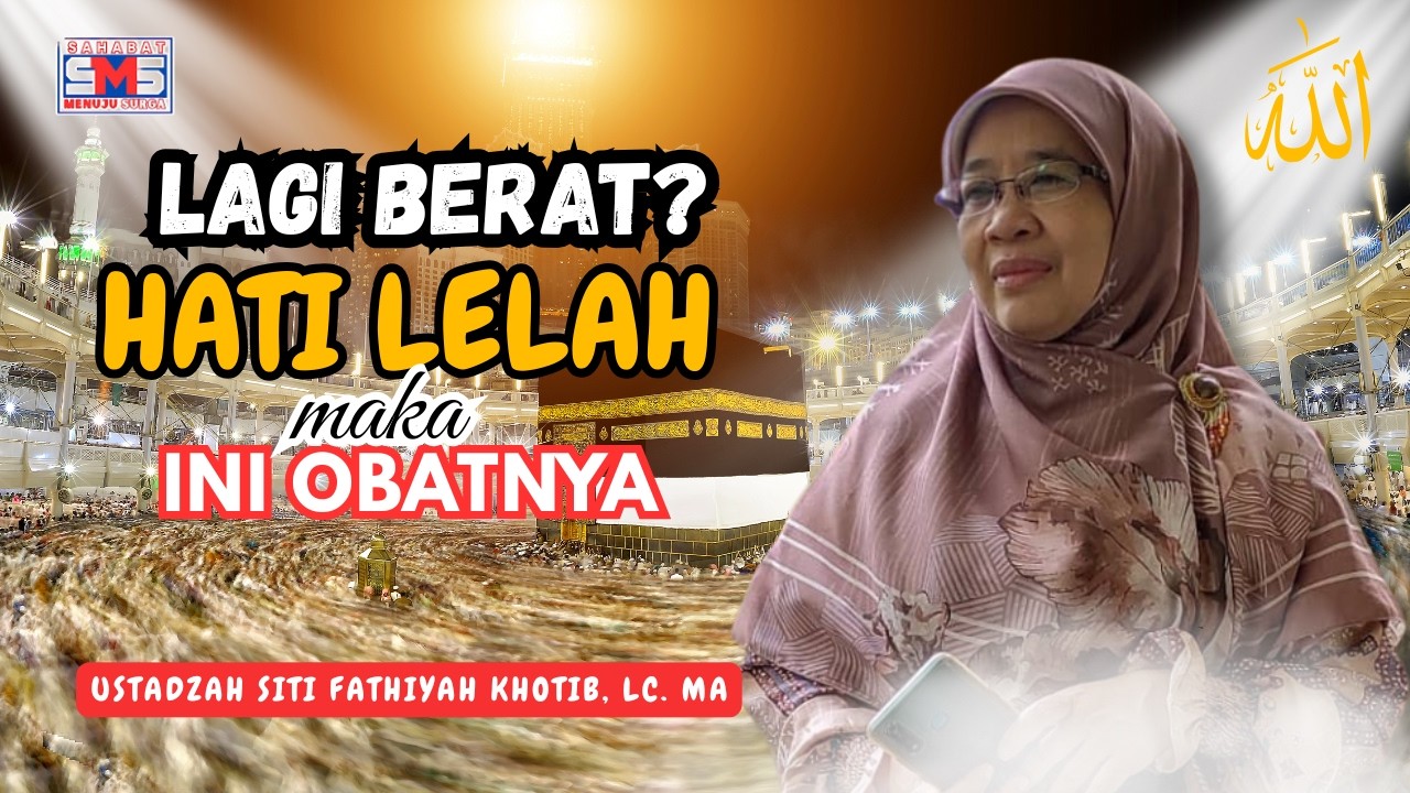 Lagi Berat Banget? Insha Allah Ini Jamu Kuat untuk Hatimu | Ustadzah Siti Fathiyah