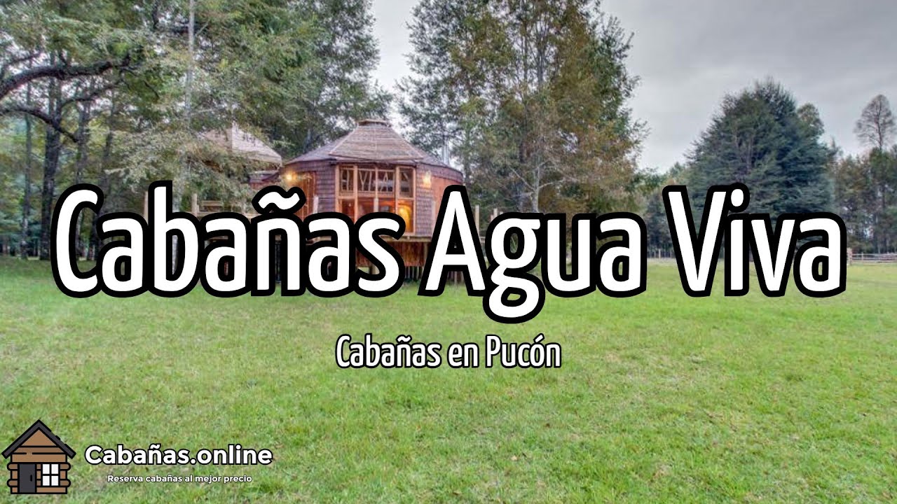 Cabañas Agua Viva | Cabañas en Pucón (Chile)