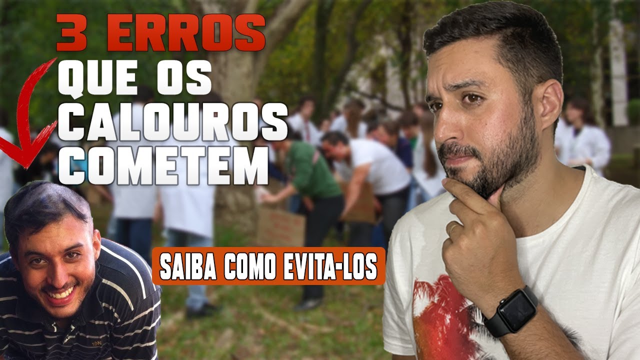 OS 3 PIORES ERROS DOS CALOUROS NA FACULDADE - DESCUBRA COMO EVITA-LOS