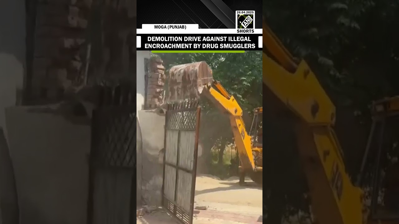 DDPO Moga carried out demolition drive against illegal encroachment by drug smugglers